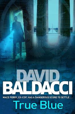 True Blue - Baldacci, David