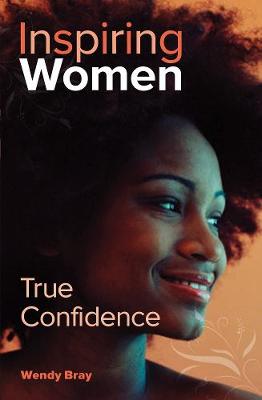 True Confidence - Bray, Wendy