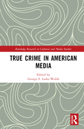 True Crime in American Media