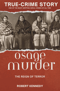True-Crime Story: The Osage Murders and the Reign of Terror