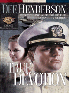 True Devotion - Henderson, Dee