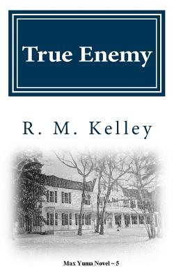 True Enemy - Kelley, R M