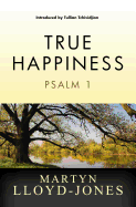 True Happiness: Psalm 1
