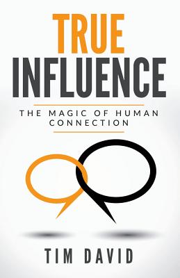 True Influence - David, Tim, and Alexander, Shari (Contributions by)