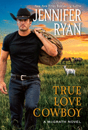 True Love Cowboy: A McGrath Novel