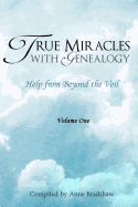 True Miracles with Genealogy: Help from Beyond the Veil