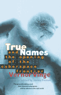 True Names and the Opening of the Cyberspace Frontier