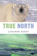 True North: An Arctic Fable