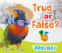 True or False? Seasons