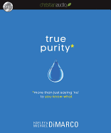 True Purity: More Than Just Saying "no" to You-Know-What