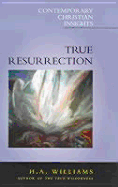 True Resurrection