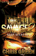True Savage 2: Deep Secrets