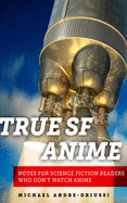 True SF Anime