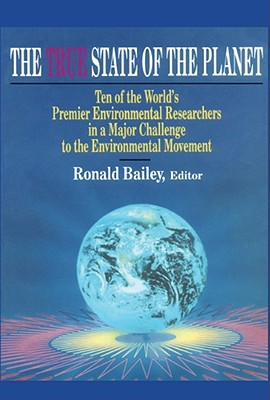 True State of the Planet - Bailey, Ronald