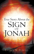 True Story about the Sign of Jonah