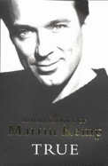 True: The Autobiography of Martin Kemp - Kemp, Martin, Mr.