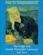 True to Temperament: Van Gogh and Naturalist Literature