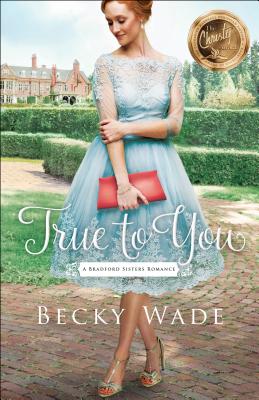 True to You - Wade, Becky