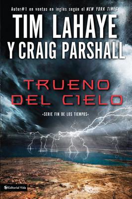 Trueno del cielo Softcover Thunder of Heaven - LaHaye, Tim, Dr., and Parshall, Craig