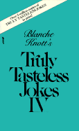 Truly Taste IV - Knott, Blanche