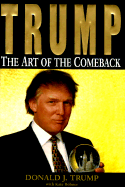 Trump: The Art of the Comeback - Trump, Donald J, and Bohner, Kate