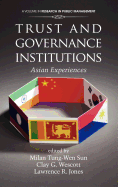 Trust and Governance Institutions: Asian Experiences (Hc)