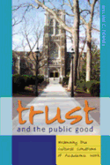 Trust and the Public Good: Examining the Cultural Conditions of Academic Work