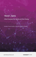 Trust: Data: A New Framework for Identity and Data sharing