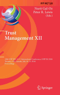 Trust Management XII: 12th IFIP WG 11.11 International Conference, IFIPTM 2018, Toronto, ON, Canada, July 10-13, 2018, Proceedings