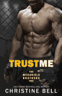 Trust Me 1-3, the Complete Collection: Matty and Kayla's Story