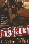 Trust No Bitch