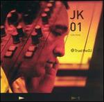 Trust the DJ: JK01 - John Kelly