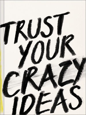 Trust Your Crazy Ideas - Yamada, Kobi