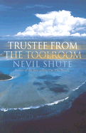 Trustee from the Toolroom - Shute, Nevil