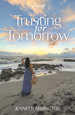 Trusting for Tomorrow - Arrington