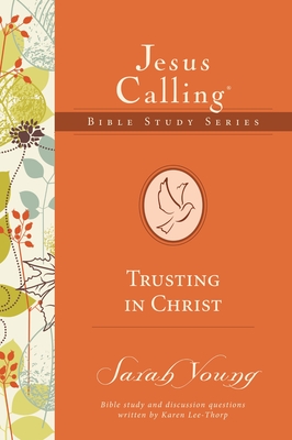 Trusting in Christ - Young, Sarah, and Lee-Thorp, Karen