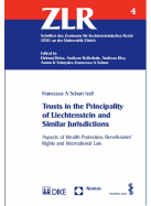 Trusts in the Principality of Liechtenstein and Similar Jurisdictions: Aspects of Wealth Protection, Beneficiaries' Rights and International Lawvolume 4