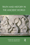 Truth and History in the Ancient World: Pluralising the Past