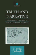 Truth and Narrative: The Untimely Thoughts of 'Ayn Al-Qudat