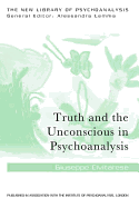 Truth and the Unconscious in Psychoanalysis