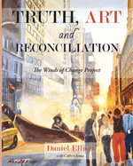 Truth, Art and Reconciliation: the Winds of Change project