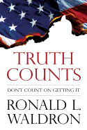 Truth Counts: Don't Count on Getting It