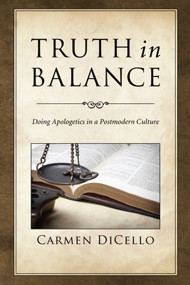 Truth in Balance - Dicello, Carmen