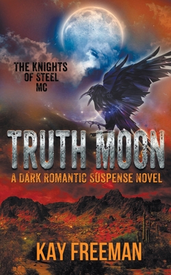 Truth Moon - Freeman, Kay