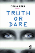 Truth or Dare - Rees, Celia