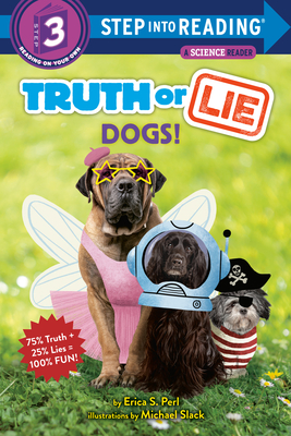 Truth or Lie: Dogs! - Perl, Erica S