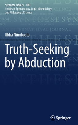 Truth-Seeking by Abduction - Niiniluoto, Ilkka