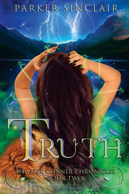 Truth: The Alex Conner Chronicles Book Two - Wallace, Stephany (Editor), and Sinclair, Parker