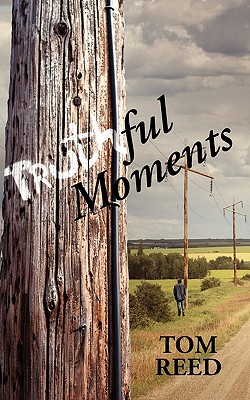 Truthful Moments - Reed, Tom