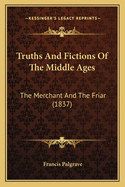 Truths and Fictions of the Middle Ages: The Merchant and the Friar (1837)